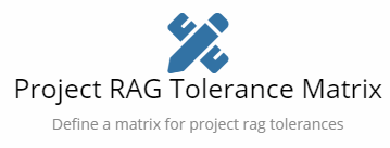 Project RAG Tolerance Matrix